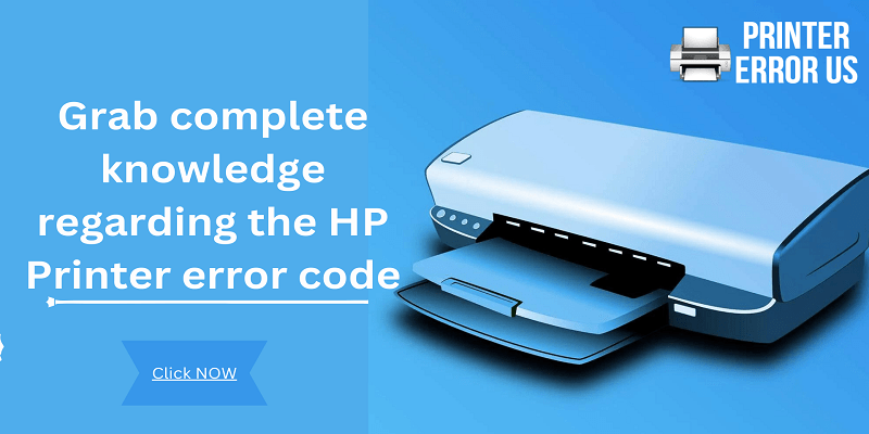 Grab complete knowledge regarding the HP Printer error code